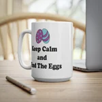 Keep Calm And Find The Eggs Easter Coffee Mug