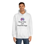 Keep Calm And Find The Eggs Easter Hoodie