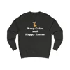 Keep Calm And Happy Easter Bunny Sweatshirt