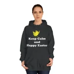 Keep Calm And Happy Easter Chick Hoodie