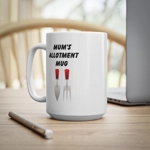 Mum's Allotment Mug Mother's Day Coffee Cup