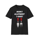 Mum's Allotment T-shirt Mother's Day T-Shirt