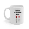 Mum's Gardening Mug Mother's Day Coffee Cup