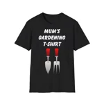 Mum's Gardening T-shirt Mother's Day T-Shirt