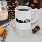Mumzilla Funny Quote Mum Mother's Day Coffee Mug