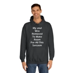 My Soul Was Removed to Make Room For Sarcasm Hoodie
