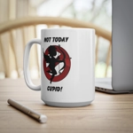Not Today Cupid Anti Valentine's Day Coffee Mug