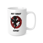 Not Today Cupid Anti Valentine's Day Coffee Mug