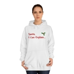 Santa I Can Explain Funny Christmas Quote Hoodie