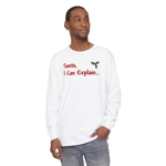 Santa I Can Explain Funny Christmas Quote Long Sleeve T-Shirt Santa I Can Explain Funny Christmas Quote Long Sleeve T-Shirt