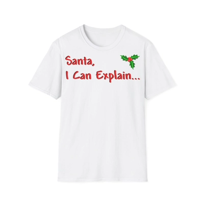 Santa I Can Explain Funny Christmas Quote T-Shirt