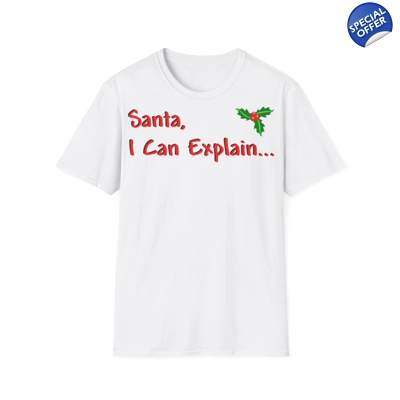 Santa I Can Explain Funny Christmas Quote T-Shirt