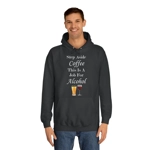 Step Aside Coffee This Is A Job For Alcohol Hoodie