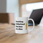 Surviving Fatherhood One Beer At A Time Father's Day Funny Coffee Mug