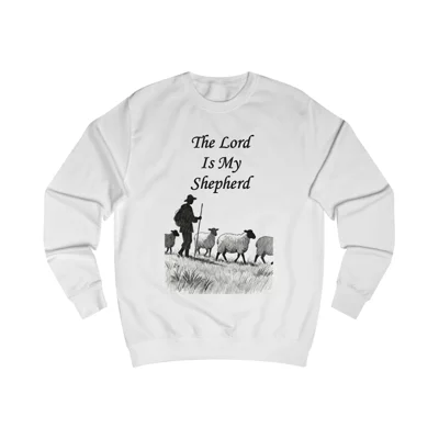 The Lord Is My Shepherd Quote Psalm 23 Sweatshirt