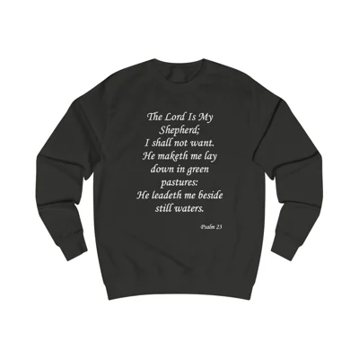 The Lord Is My Shepherd Verse Psalm 23 Sweatshirt