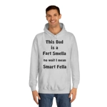 This Dad Is A Fart Smella No Wait I Mean Smart Fella Father's Day Funny Hoodie