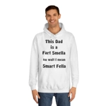 This Dad Is A Fart Smella No Wait I Mean Smart Fella Father's Day Funny Hoodie