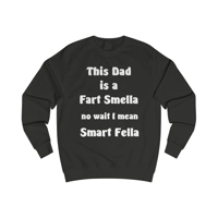 This Dad Is A Fart Smella No Wait I Mean Smart Fella Father's Day Funny Sweatshirt