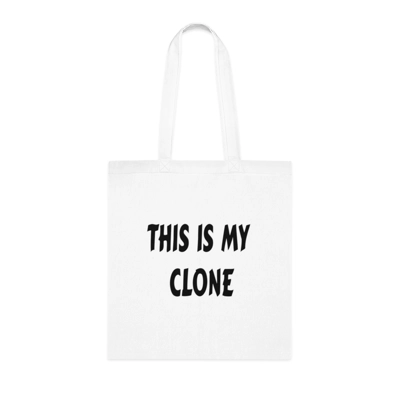 This Is My Clone Cotton Shopping Tote Bag This Is My Clone Cotton Shopping Tote Bag
