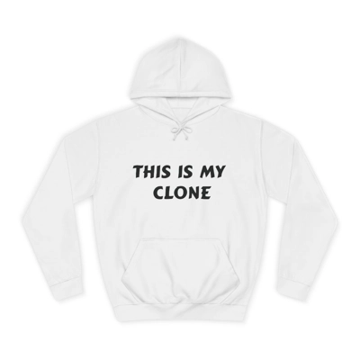 This Is My Clone Hoodie