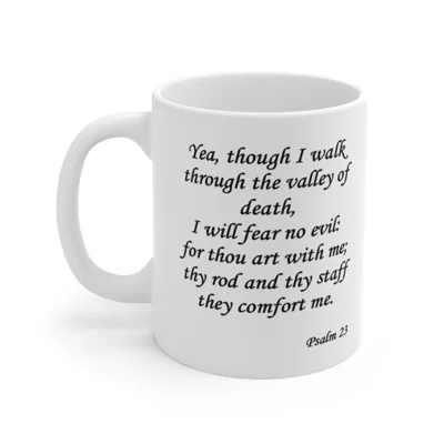 Valley Of Death Bible Verse Psalm 23 Coffee Mug