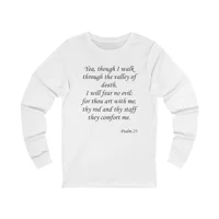 Valley Of Death Bible Verse Psalm 23 Long Sleeve T-Shirt