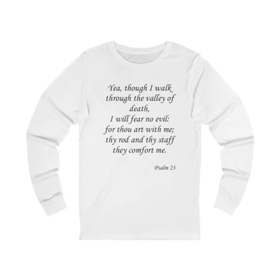 Valley Of Death Bible Verse Psalm 23 Long Sleeve T-Shirt