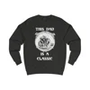 Vintage This Dad Is A Classic Motorbike Sweatshirt