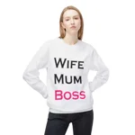 Wife Mum Boss Funny Quote Mother's Day Sweatshirt