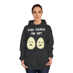 Eggs You Crack Me Up Funny Quote Hoodie