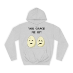Eggs You Crack Me Up Funny Quote Hoodie
