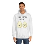 Eggs You Crack Me Up Funny Quote Hoodie