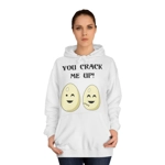 Eggs You Crack Me Up Funny Quote Hoodie