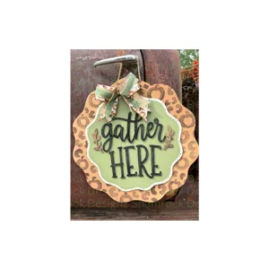 Gather Here Door Hanger