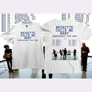 Brigitte Calls Me Baby UK & EU 26 Tour