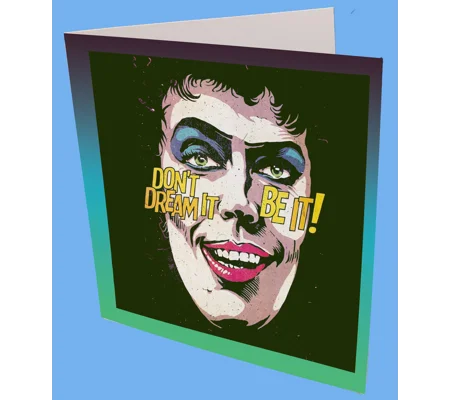 Dont Dream It Be It Greeting Card
