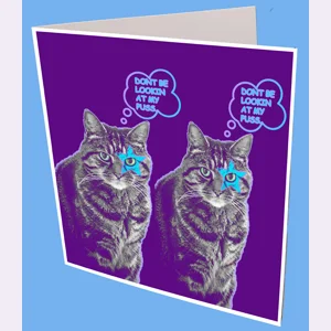 Dont Look at my Pussy Greeting Card