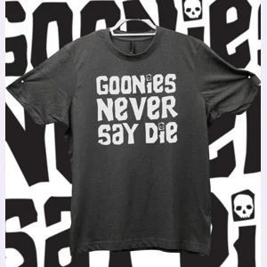 Goonies Never Say Die