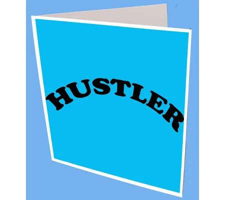 Hustler Greeting Card