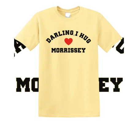 Darling, I Hug Love Morrissey