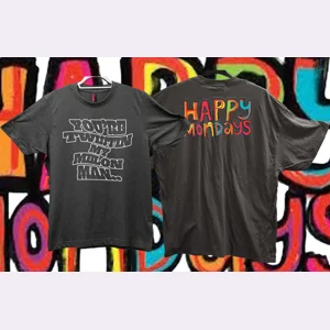 You're Twistin My Melon Man. Happy Mondays