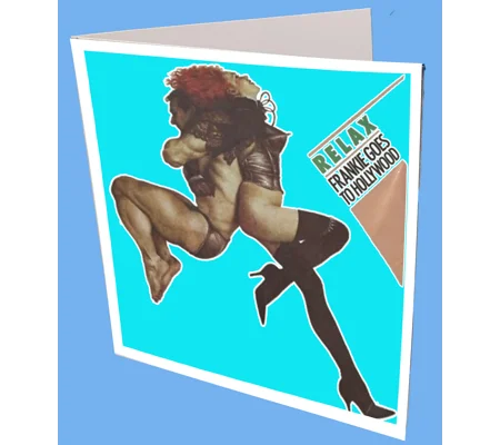 Relax Frankie goes to Hollywood Greeting Card