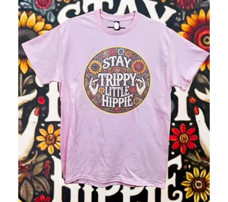 Stay Trippy Little Hippie