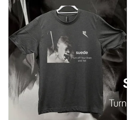 Suede. Turn Off Your Brain And Yell