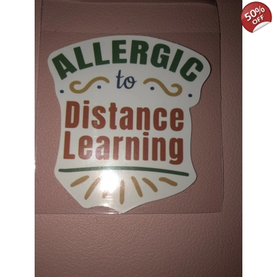 Allergic to distant learning sticker Allergic to distant learning sticker