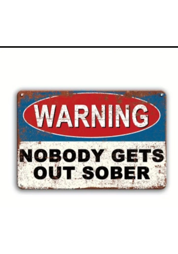 Warning Nobody Gets Out..
