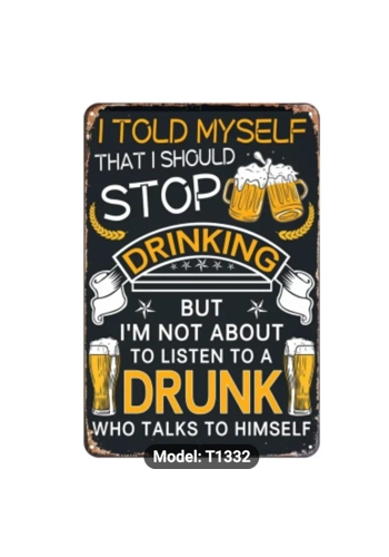 Don't Listen To Drunks ..