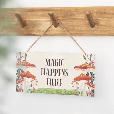 Magic Happens Here Mushroom Hanging Sign Magic Happens Here Mushroom Hanging Sign