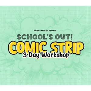 School's Out! Comic Strip Workshop